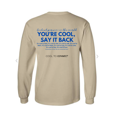 YOU'RE COOL, SAY IT BACK Long-sleeve