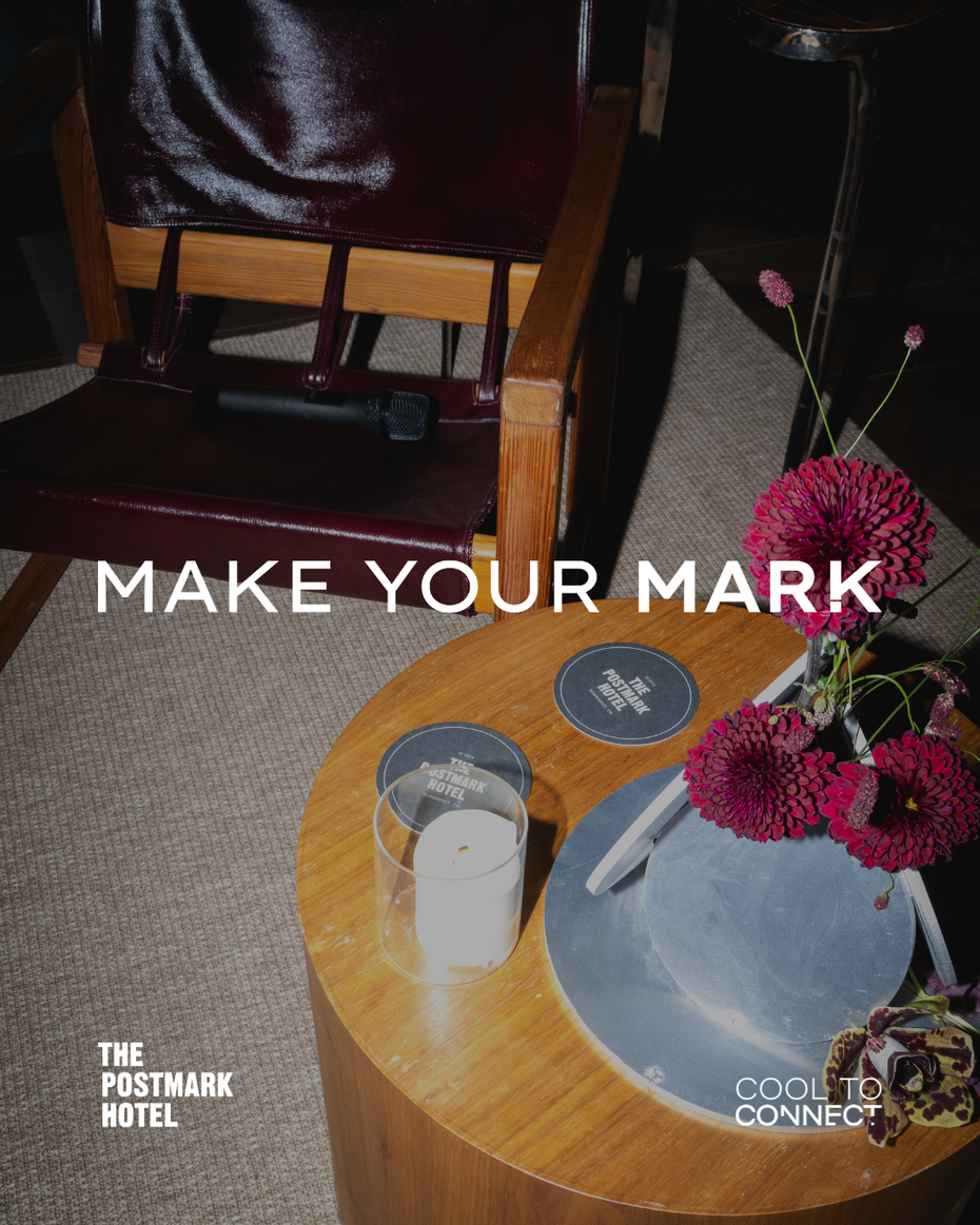 Make Your Mark 2: Cool To Connect x The Postmark Hotel